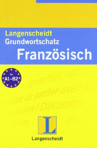 Langenscheidt, Grundwortschatz Französisch: für A1 - B2