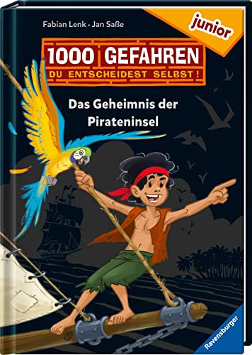 1000 Gefahren junior - Das Geheimnis der Pirateninsel (Erstlesebuch mit Entscheide selbst-Prinzip für Kinder ab 7 Jahren)