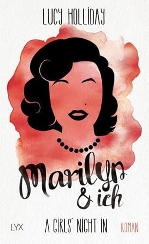 A Girls' Night In - Marilyn & Ich: Roman (Diven-Reihe, Band 2)