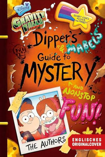 Willkommen in Gravity Falls - Dippers und Mabels Leitfaden zu Mysterien und endlosem Spaß