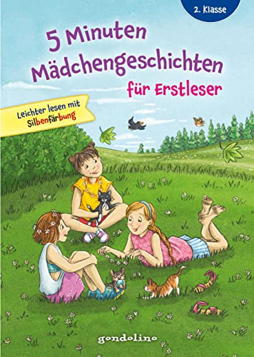 5 Minuten Mädchengeschichten für Erstleser: Erstlesebuch mit kurzen Geschichten und großer Fibelschrift ab 7 Jahren
