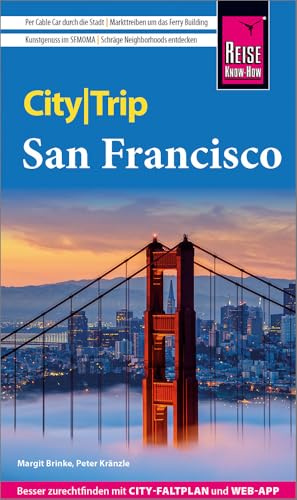 Reise Know-How CityTrip San Francisco: Reiseführer San Francisco mit Stadtplan und kostenloser Web-App