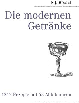 Die modernen Getränke
