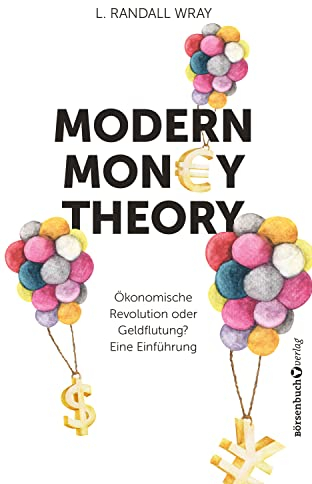 Modern Money Theory: Ökonomische Revolution oder Geldflutung? Eine Einführung
