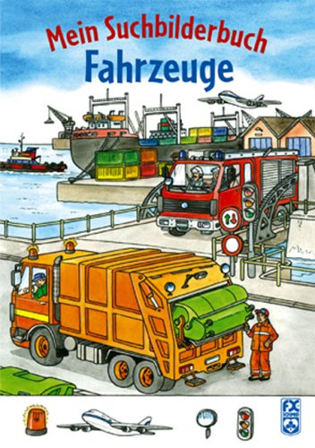 Mein Suchbilderbuch - Fahrzeuge