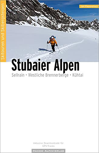 Skitouren Skibergsteigen Stubaier Alpen: Sellrain - Westliche Brennerberge - Kühtai