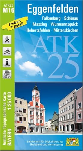 ATK25-M16 Eggenfelden (Amtliche Topographische Karte 1:25000): Falkenberg, Schönau, Massing, Wurmannnsquick, Hebertsfelden, Mitterskirchen (ATK25 Amtliche Topographische Karte 1:25000 Bayern)