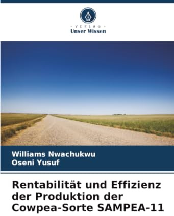 Rentabilität und Effizienz der Produktion der Cowpea-Sorte SAMPEA-11