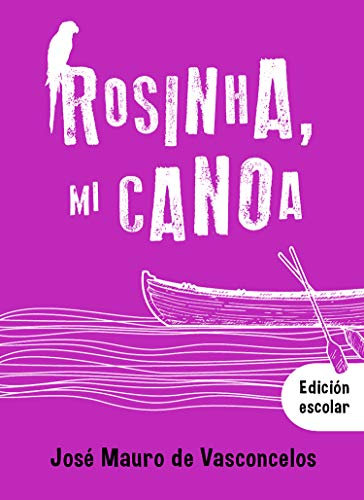 Rosinha, mi canoa (Biblioteca Vasconcelos)