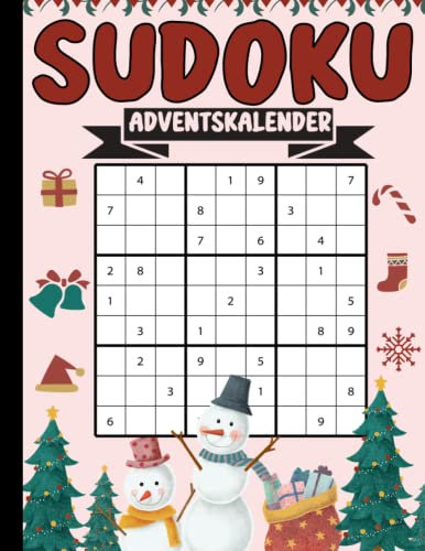 Adventskalender Sudoku: Sudoku Rätselbuch Großdruck für Senioren und Erwachsene | 117 Sudokus von leicht bis schwer | Weihnachtsrätsel Adventskalender ... Geschenk für Erwachsene und Senioren
