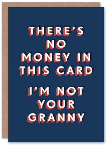 Artery8 There Is No Money Inside Not Your Granny Funny For Him Birthday Card