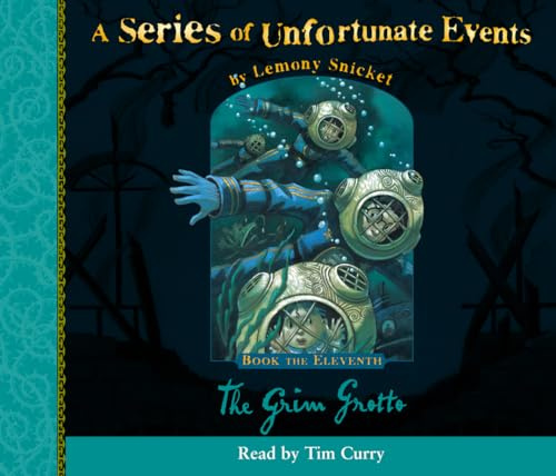 Book the Eleventh – The Grim Grotto: Book 11 (A Series of Unfortunate Events)