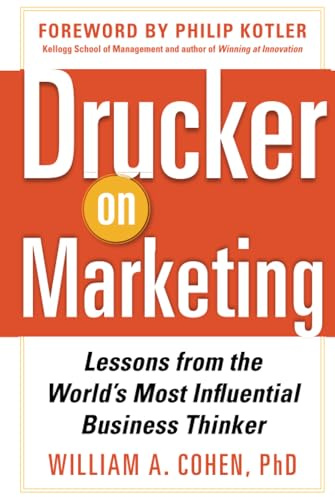 Drucker on Marketing: Lessons from the World's Most Influential Business Thinker