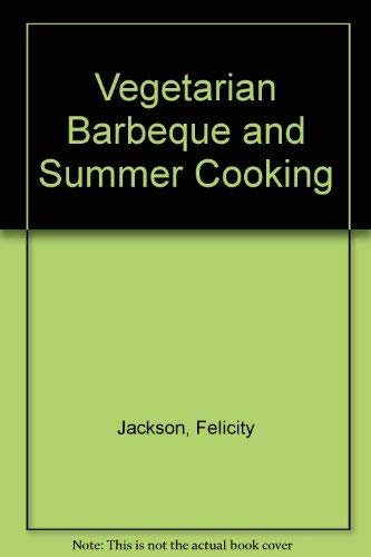 Vegetarian Barbeque and Summer Cooking