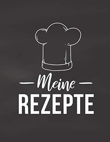 Meine Rezepte: Rezeptbuch für deine Lieblingsgerichte | Zum Selberschreiben mit praktischer Vorlage