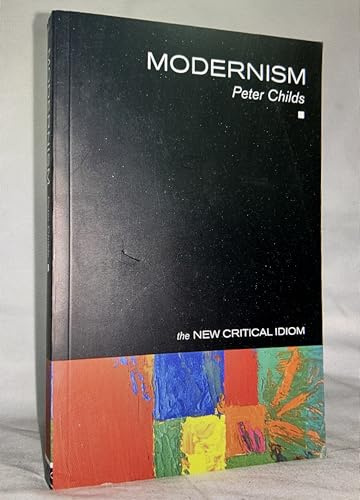 Modernism (The New Critical Idiom)