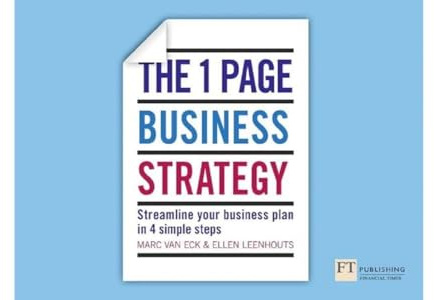 One Page Business Strategy, The: Streamline Your Business Plan in Four Simple Steps