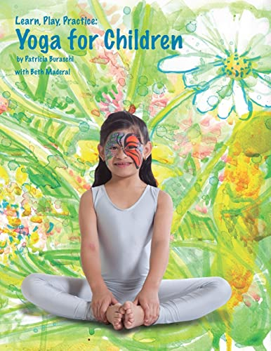 Learn, Play, Practice: Yoga for Children