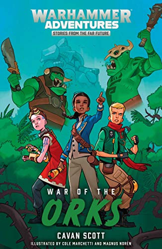 War of the Orks (Volume 4) (Warhammer Adventures: Warped Galaxies, Band 4)