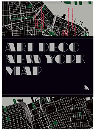 Art Deco New York Map: Guide to Art Deco architecture in New York City