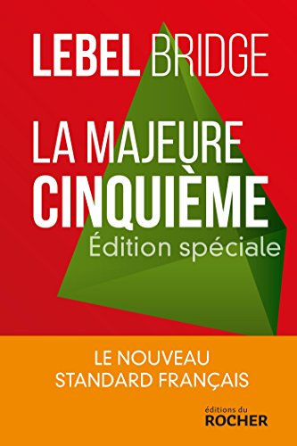 La majeure cinquième - édition spéciale: La nouveau standard français