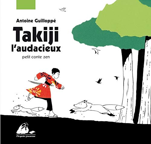 TAKIJI L'AUDACIEUX: Petit conte zen