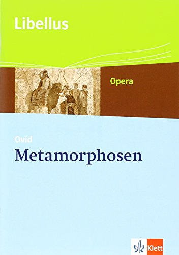 Ovid: Metamorphosen: Textausgabe Klassen 10-13 (Libellus - Opera)
