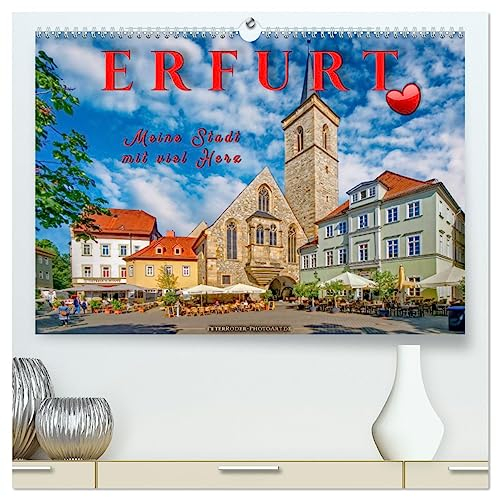 Erfurt - meine Stadt mit viel Herz (hochwertiger Premium Wandkalender 2025 DIN A2 quer), Kunstdruck in Hochglanz