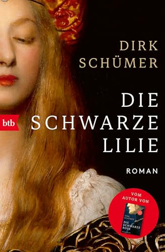 Die schwarze Lilie: Roman - Vom Autor von Die schwarze Rose