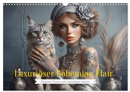 Luxuriöser Bohemian Flair - Elegante Frauen mit anmutigen Katzen (Wandkalender 2026 DIN A3 quer), CALVENDO Monatskalender: Die perfekte Symbiose von ... ihren anmutigen Katzen (CALVENDO Menschen)