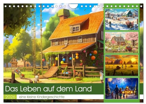 Das Leben auf dem Land (Wandkalender 2026 DIN A4 quer), CALVENDO Monatskalender: Die Vielfalt des Landelebens bietet einen Einblick in das Leben auf ... Tier und Pflanzen. (CALVENDO Orte)