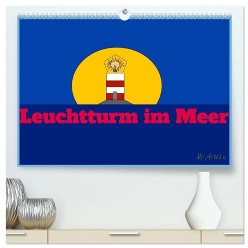 Leuchtturm im Meer (hochwertiger Premium Wandkalender 2026 DIN A2 quer), Kunstdruck in Hochglanz (CALVENDO Kunst)