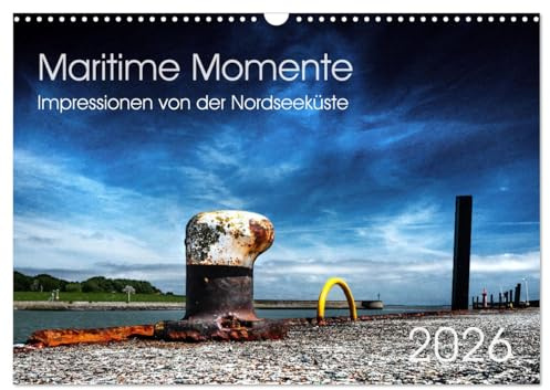 Maritime Momente (Wandkalender 2026 DIN A3 quer), CALVENDO Monatskalender: Außergewöhnliche Bilder aus Norddeutschland. (CALVENDO Natur)