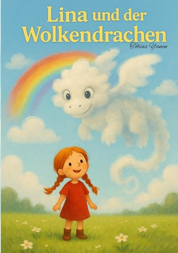 Lina und der Wolkendrachen (Linas Welt)