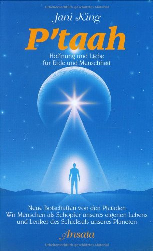 P'taah, Hoffnung und Liebe für Erde und Menschheit
