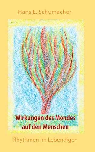 Wirkungen des Mondes auf den Menschen: Rhythmen im Lebendigen