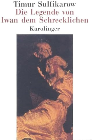 Die Legende von Iwan dem Schrecklichen (Der Osten)