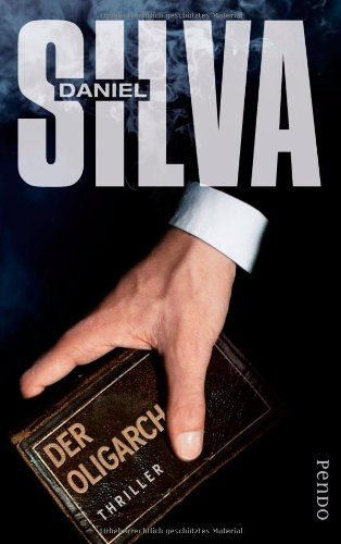 Der Oligarch: Thriller (Gabriel-Allon-Reihe, Band 9)