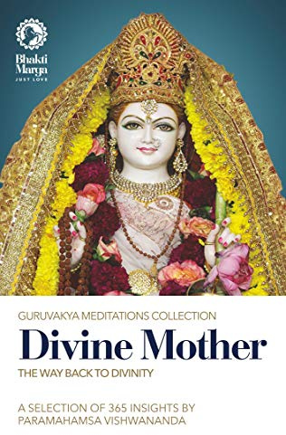 Divine Mother: The Way Back to Divinity
