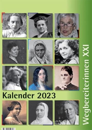 Kalender 2023: Wegbereiterinnen XXI (Kalender: Wegbereiterinnen)