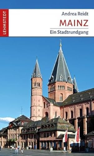 Mainz: Ein Stadtrundgang