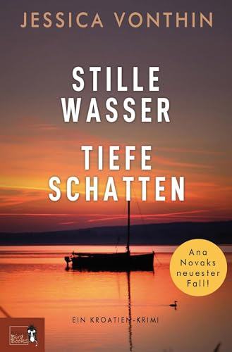 Stille Wasser - Tiefe Schatten: Ein Kroatien-Krimi