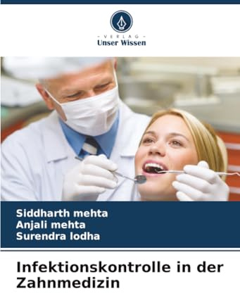 Infektionskontrolle in der Zahnmedizin