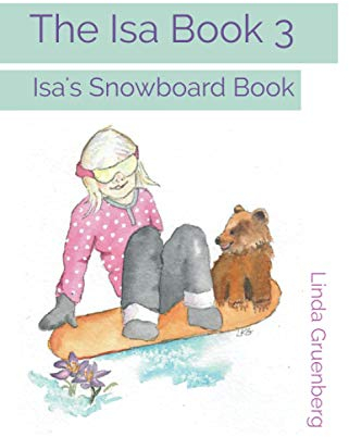 The Isa Book 3: Isa's Snowboard Book (Learn to Read, Band 3)