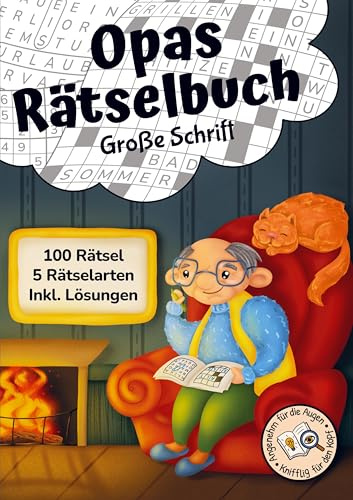Opas Rätselbuch: Ein liebevolles Senioren-Rätselheft als Geschenk für Opa mit 100 großen Rätseln
