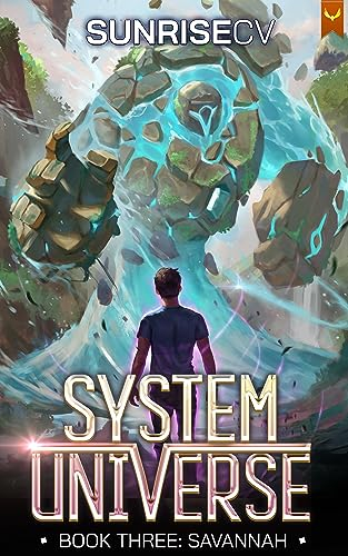 Savannah: A LitRPG Adventure (System Universe Book 3) (English Edition)