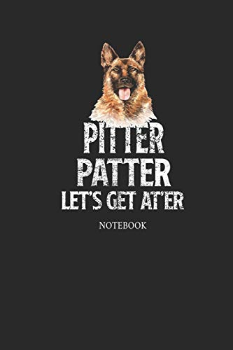 Pitter Patter Let's Get At'Er Notebook: Funny Pitter Patter Notebook with 120 Pages Blank Line Journal Notebook