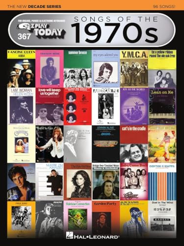 Songs of the 1970s - The New Decade Series: E-Z Play Today Volume 367: For Organs, Pianos & Electronic Keyboards (E-Z Play Today - the New Decade, 367)