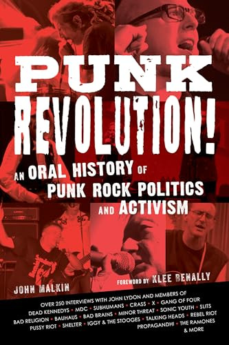 Punk Revolution!: An Oral History of Punk Rock Politics and Activism