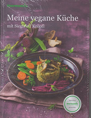 Thermomix Kochbuch Meine vegane Küche